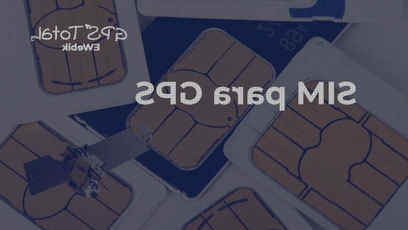 Las 24 Mejores Tarjetas Sim Datos Localizadores Gps Actualizado